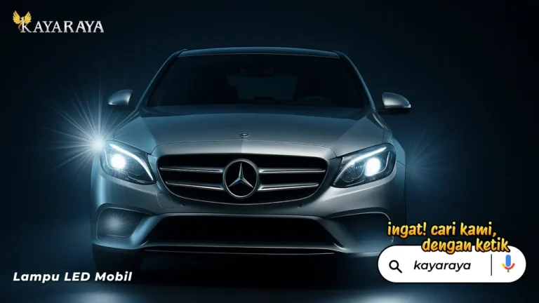 Cara Pilih Lampu Mobil LED yang Aman, Tahan Lama, dan Legal: Tren 2025, Hemat Daya, Sorot Presisi, Garansi Panjang