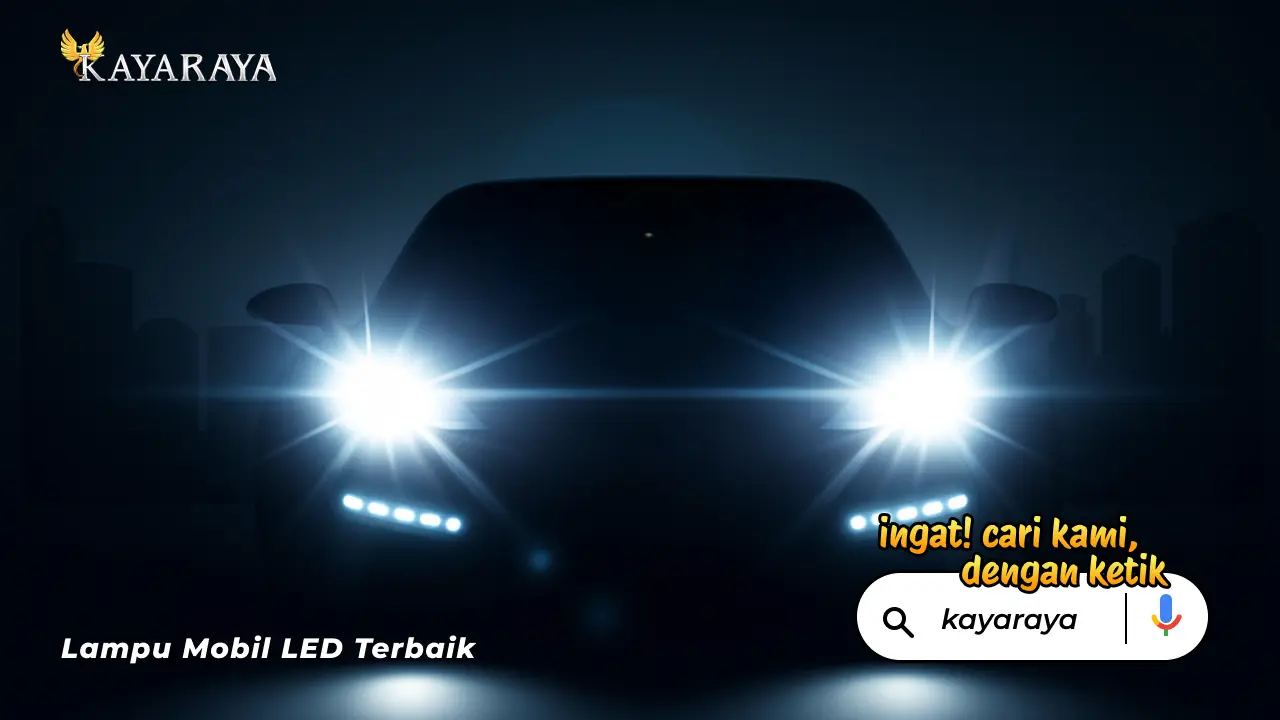 Lampu Mobil LED Terbaik 2025: Hingga 250% Lebih Terang, Hemat Energi, IP68, Plug‑and‑Play, dan Panduan Pilih Model Tepat | Otomotif