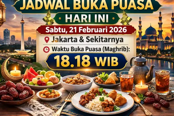 Jadwal Buka Puasa Hari Ini Jakarta, Sabtu 21 Februari 2026 | Nasional