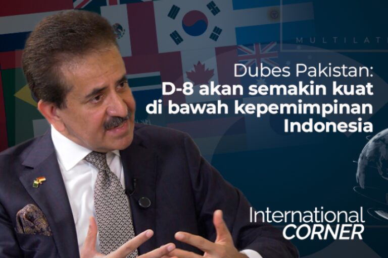 Dubes Pakistan: D-8 Makin Kuat dengan Kepemimpinan Indonesia
